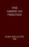 [Gutenberg 58232] • The American Prisoner